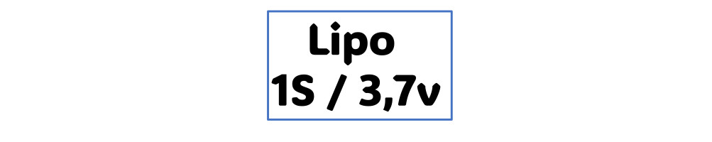 Batterie 1S soit 3,7v