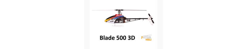 Achat pièces blade 500 3D